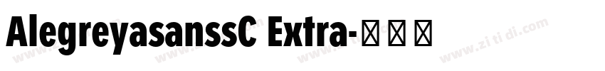 AlegreyasanssC Extra字体转换